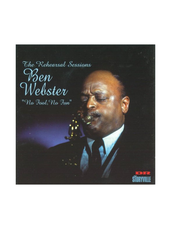 Ben Webster: No Fool, No Fun