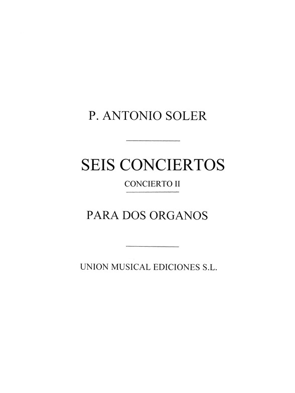 Soler: Concierto No.2 for 2 Organs Or 2 Pianos