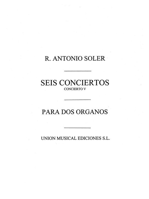 Soler: Concierto No.5 for 2 Organs Or 2 Pianos
