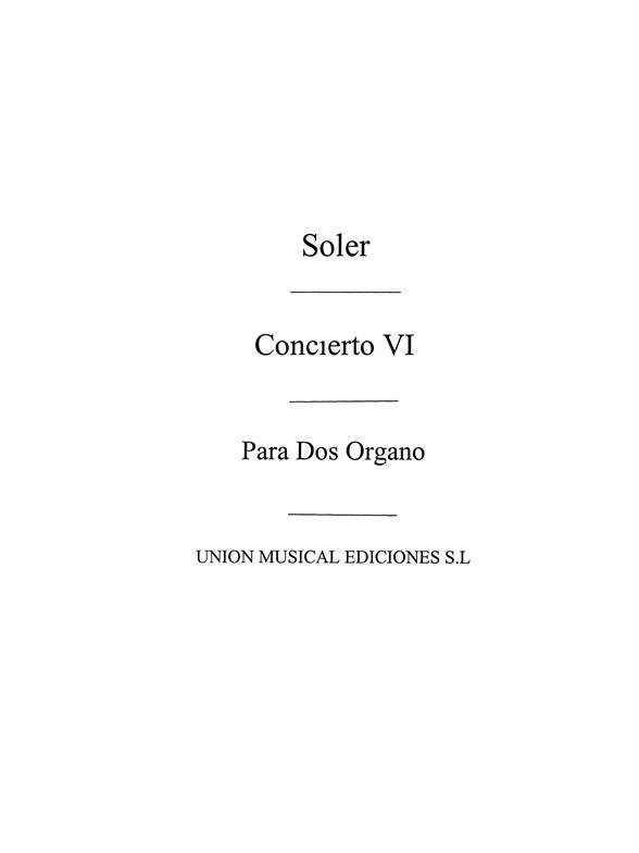 Soler: Concierto No.6 for 2 Organs Or 2 Pianos