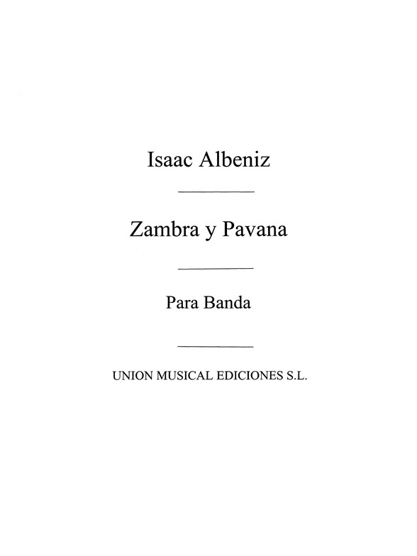 Albeniz: Zambra Y Pavana Nos.7 Y 8 from Piezas Caracteristicas Op.92