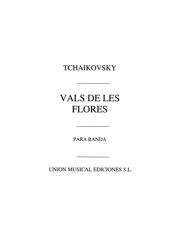Tchaikovsky: Vals De Las Flores for Band