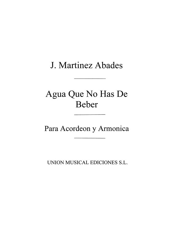 Martinez Abades: Agua Que No Has De Beber (Biok) for Accordion