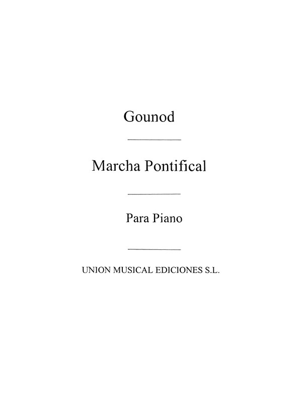 Gounod: Marcha Pontifical for Piano