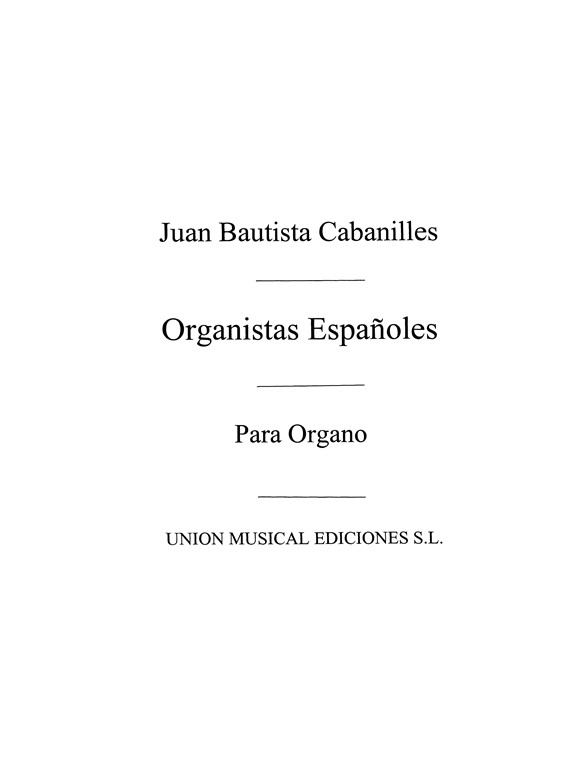 Cabanilles: Organistas Espanoles (Rev. Climent) for Organ