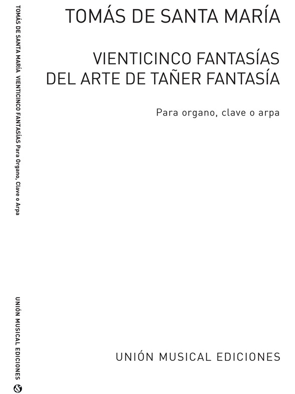 Santa Maria: Veinticinco Fantasias (1565) for Organ
