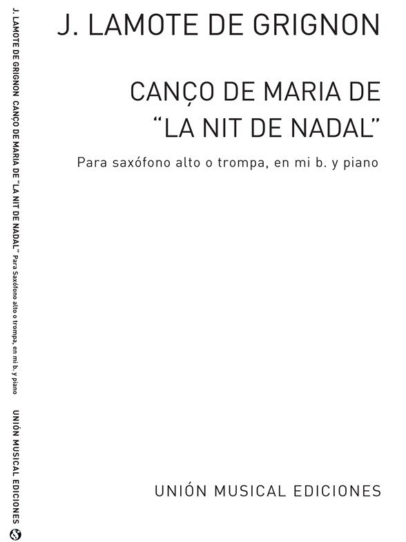 Lamote De Grignon: Canco De Maria (Amaz) for Alto Sax and Piano
