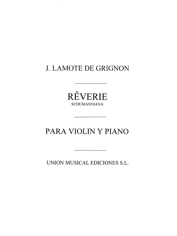Lamote De Grignon: Reverie Schumanniana for Violin and Piano