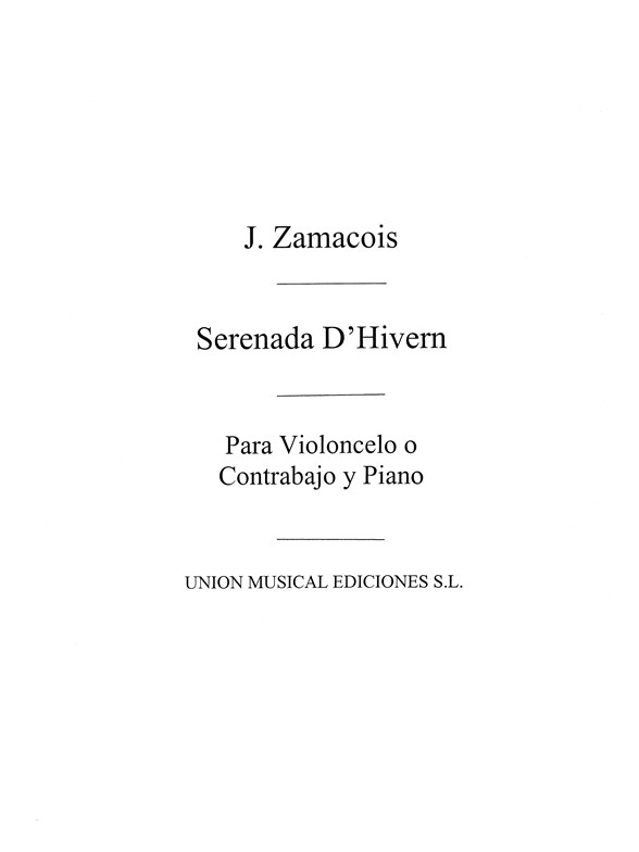 Joaquin Zamacois: Serenada D'Hivern (Contra Bassoono/Cello And Piano)
