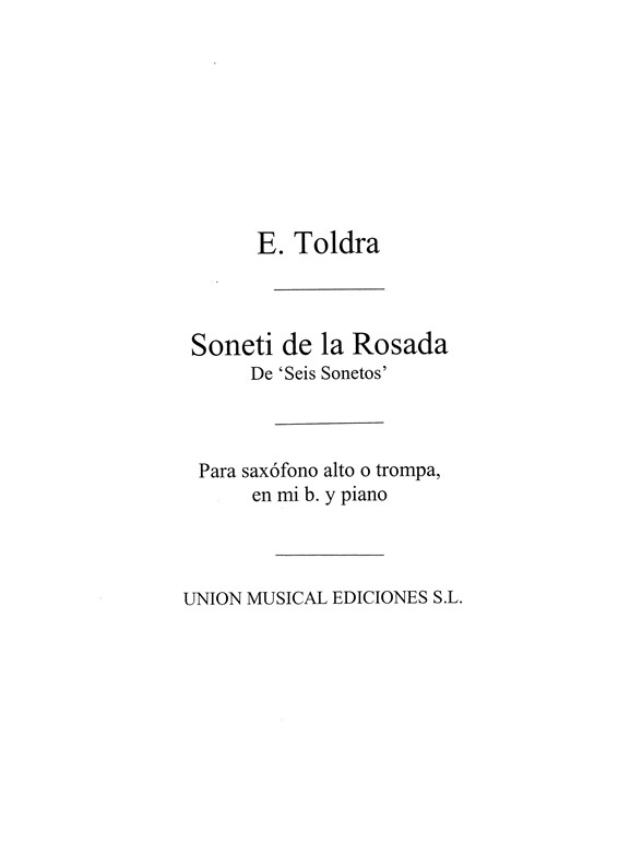 Toldra: Soneti De La Rosada (Bayer) for Alto Saxophone