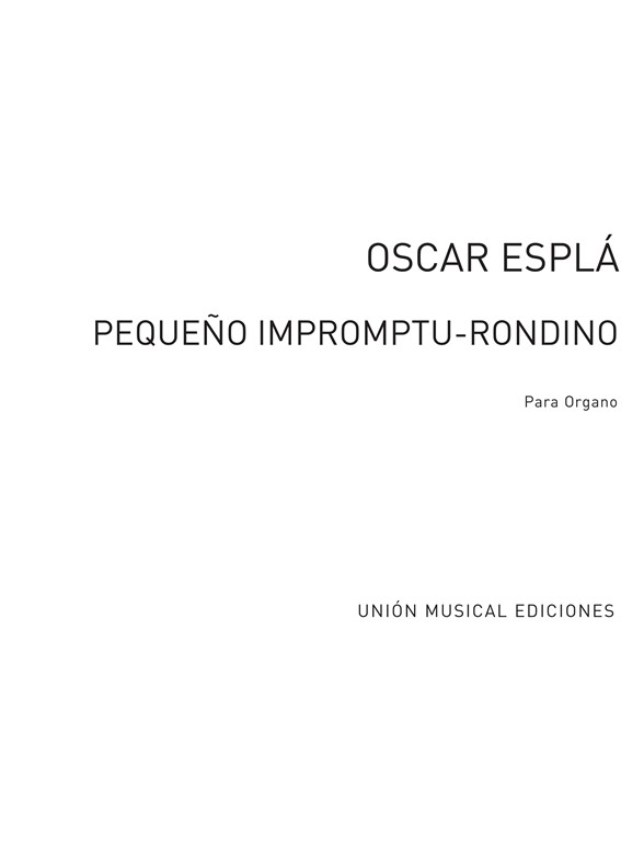 Oscar Espla: Pequeno Impromptu For Organ