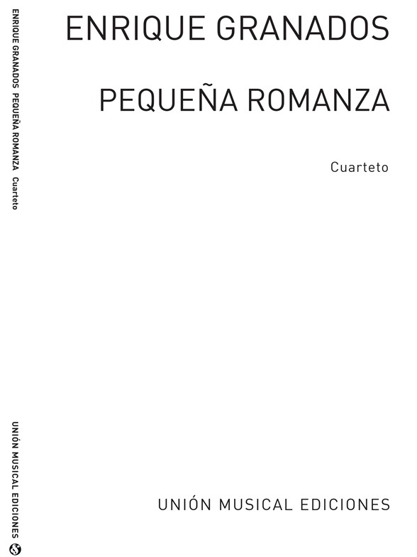 Granados: Pequena Romanza for String Quartet