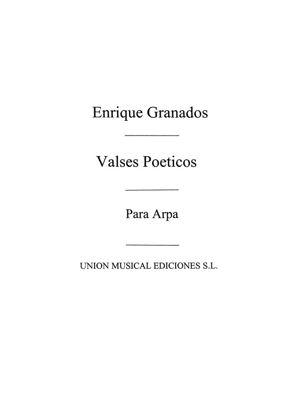 Granados: Valses Poeticos (Zabaleta) for Harp