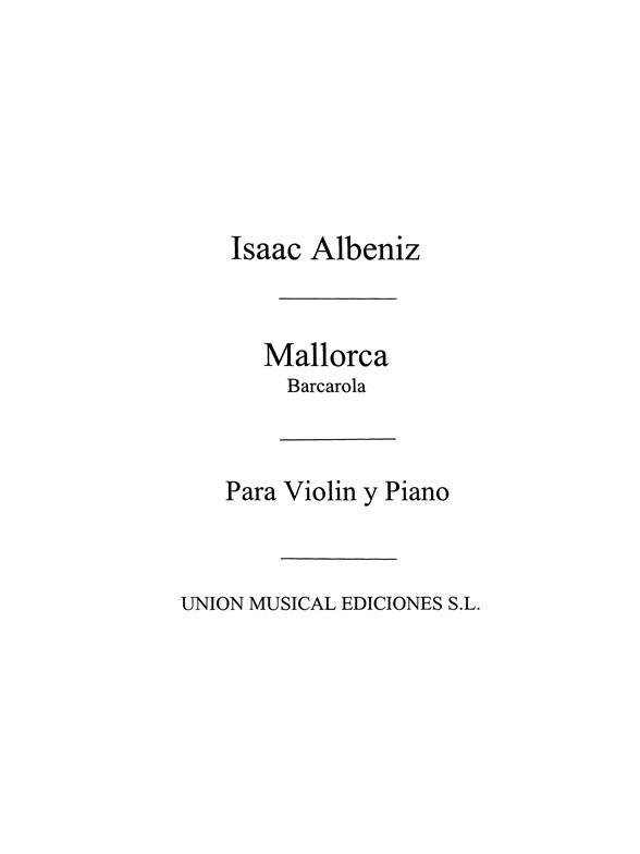Albeniz: Mallorca Barcarola for Violin and Piano