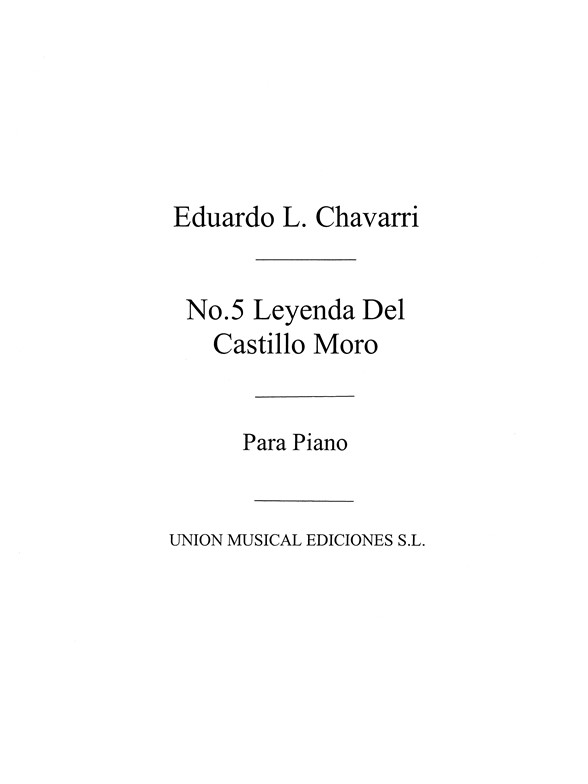 Lopez Chavarri: Leyenda De Castillo Moro for Violin and Piano