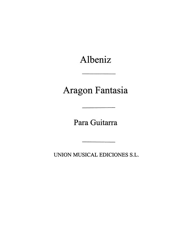 Albeniz: Aragon - Fantasia (GariaFortea) for Guitar.