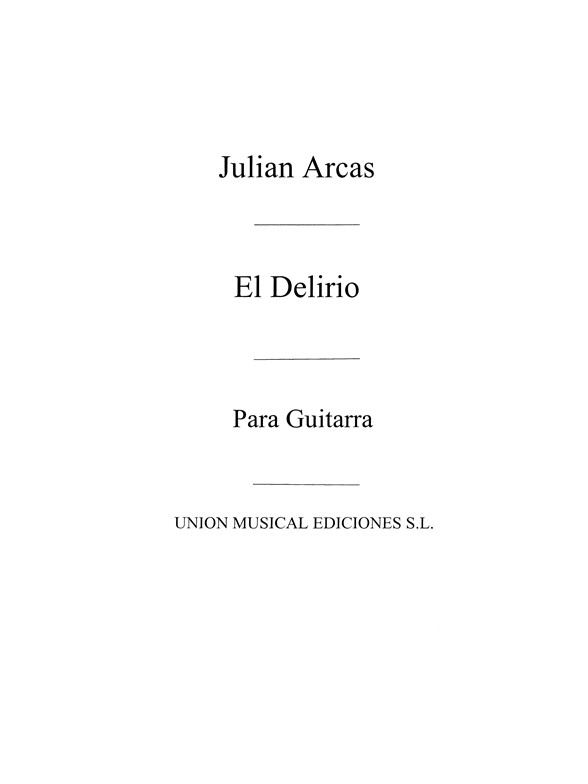 Arcas: El Delirio - Fantasia for Guitar