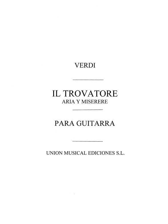 Verdi: Il Trovatore Aria Y Miserere (Arcas) for Guitar