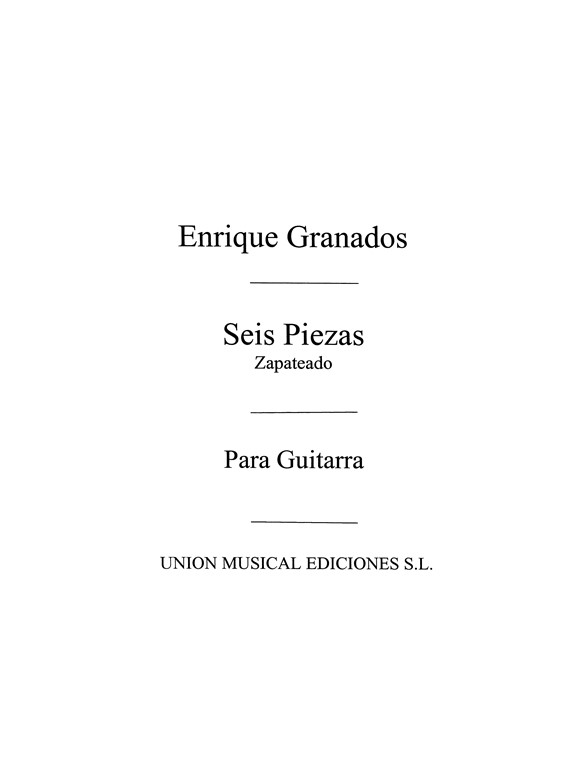 Granados: Zapateado No.6 Ss Pzas Sobre Cantos Pplrs Esp for Guitar