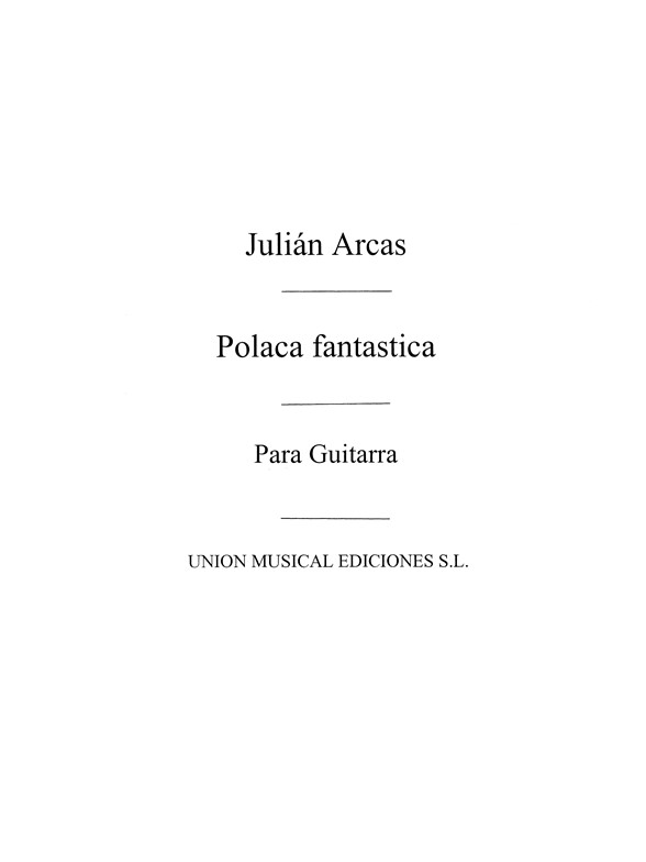 Arcas: Polaca Fantastica (Balaguer) for Guitar