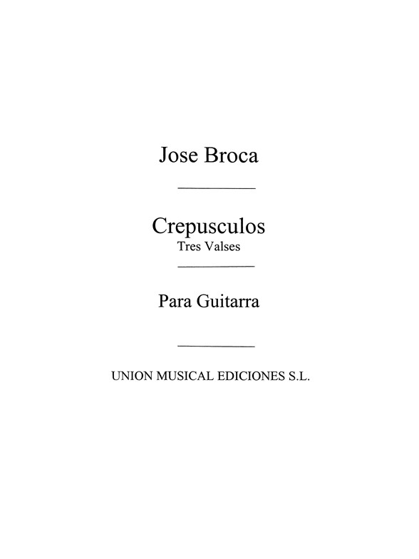 Broca: Crepusculos, tres Valses (Balaguer) for Guitar