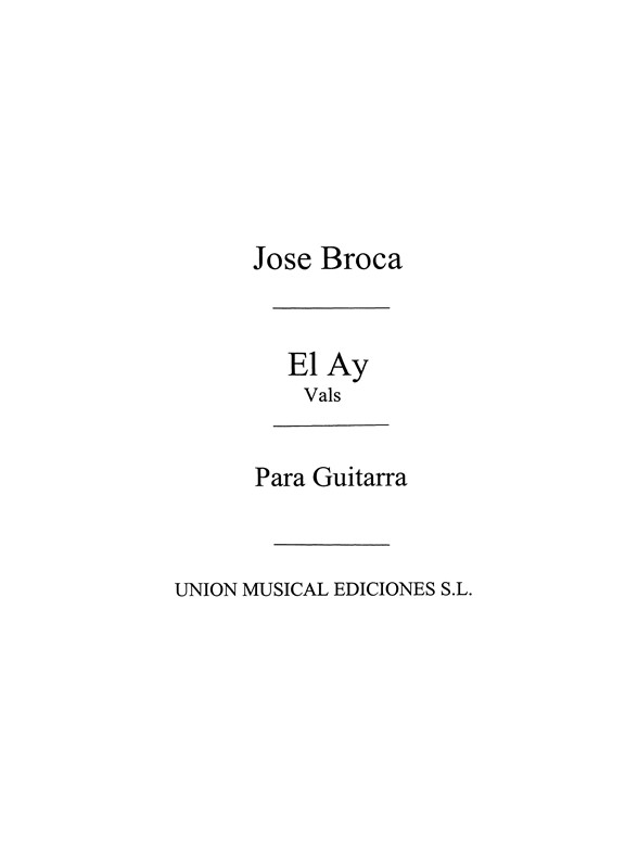 Broca: El Ay, Vals (Balaguer) for Guitar