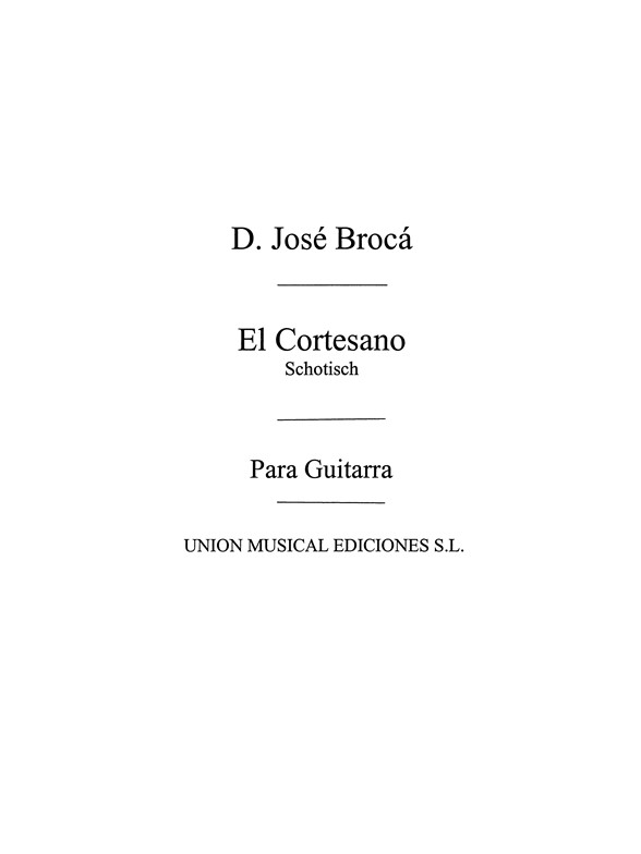 Broca: El Cortesano, Schottisch for Guitar