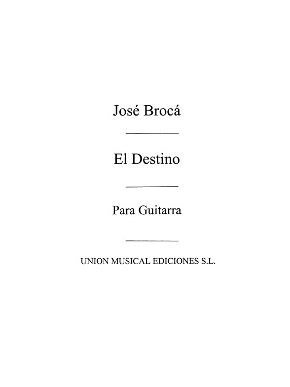 Broca: El Destino, Fantasia for Guitar