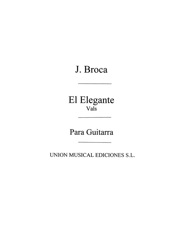 Broca: El Elegante, Vals for Guitar