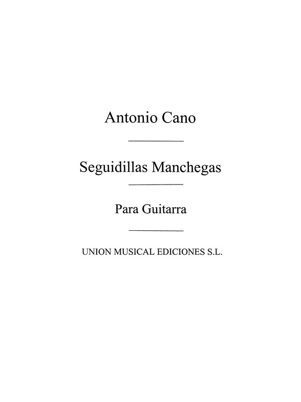 Cano: Seguidillas Manchegas (Balaguer) for Guitar