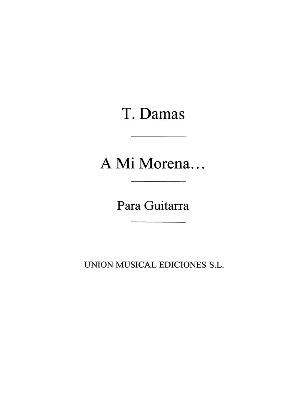 Damas: A Mi Morena Malaguena for Guitar