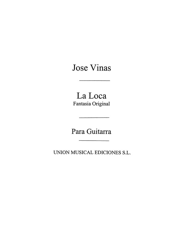 Vinas: La Loca Fantasia Original for Guitar