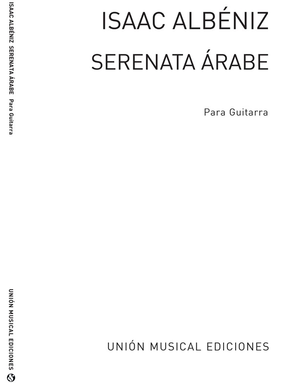Albeniz Serenata Arabe (garcia Fortea) Guitar