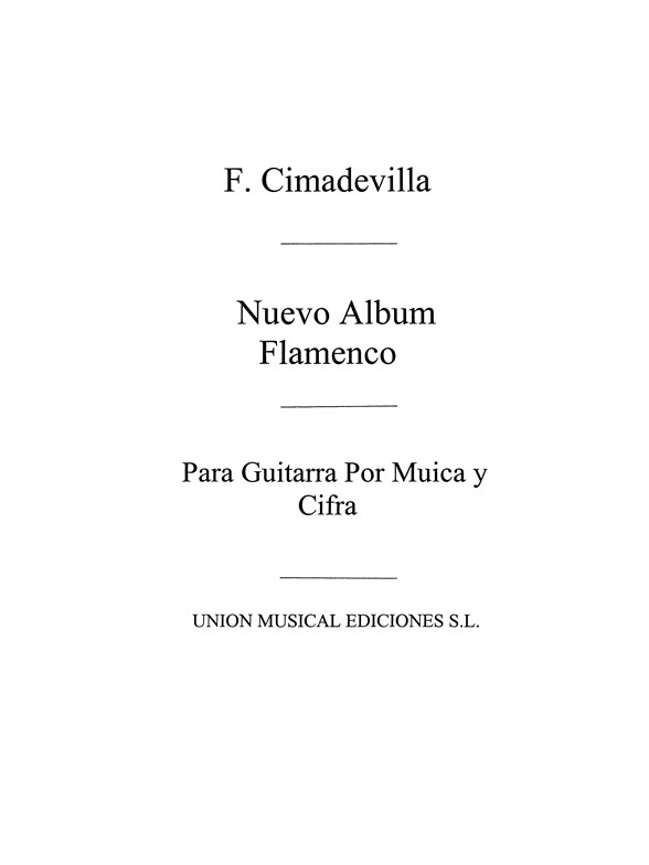 Cimadevilla: Nuevo Album Flamenco Por Musica Y Cifra for Guitar