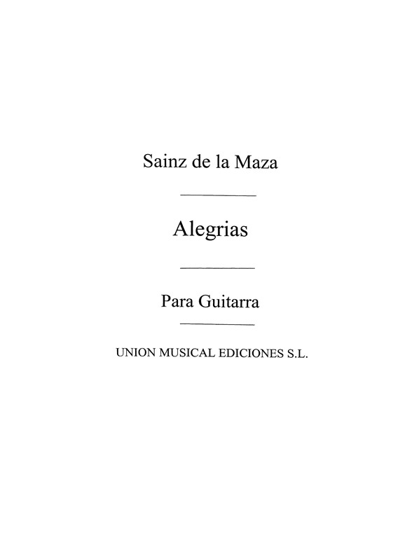 Sainz De La Maza, R: Alegrias Danza for Guitar