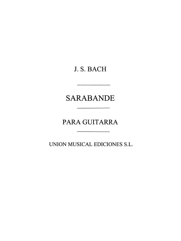 Bach: Sarabande De La Sonata II Para Violin (Segovia) for Guitar