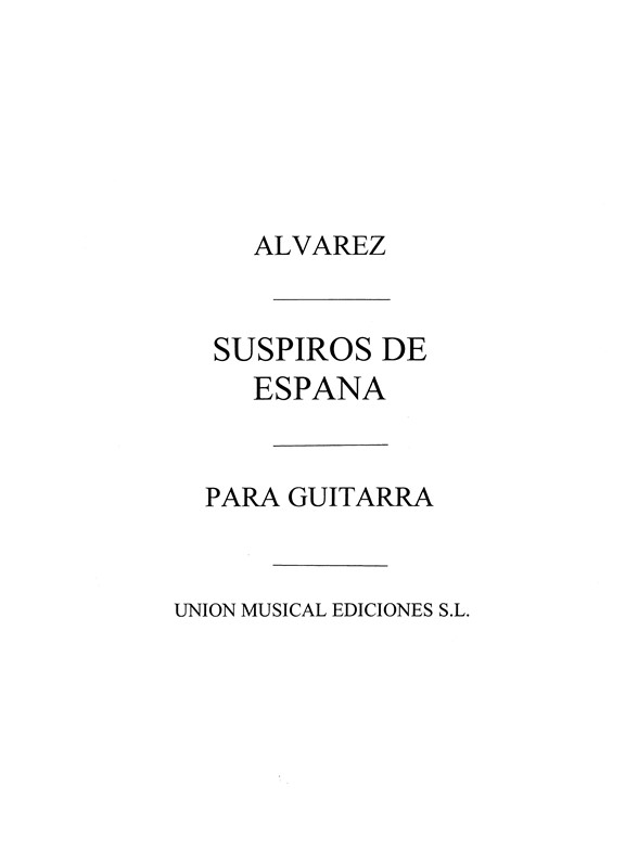 Alvarez: Suspiros De Espana Pasodoble