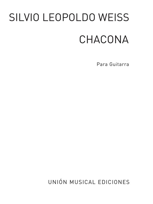 Weiss: Chacona (R Sainz De La Maza)