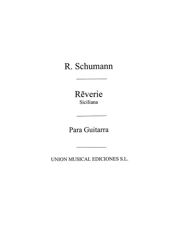 Schumann: Reverie Siciliana (Miguel Angel) for Guitar