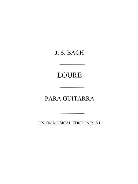 J.S. Bach Loure (tarrega) Guitar