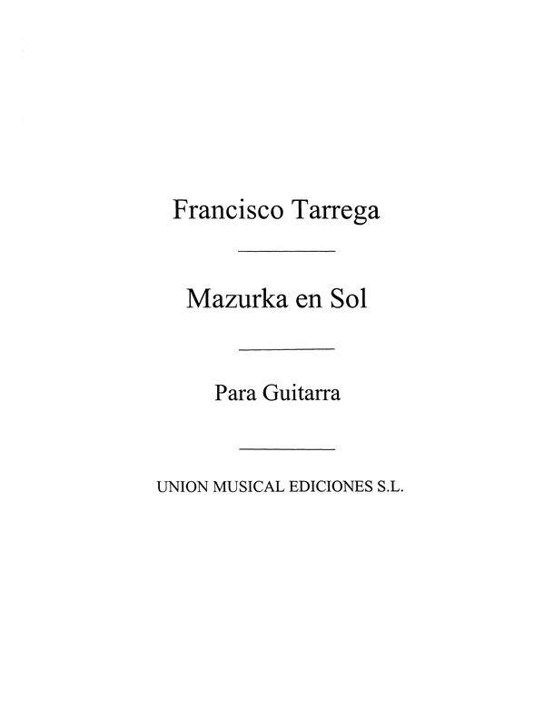 Tarrega: Mazurka En Sol for Guitar