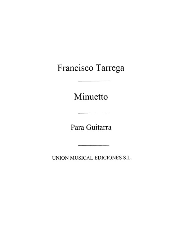Francisco Tarrega: Minuetto Guitar