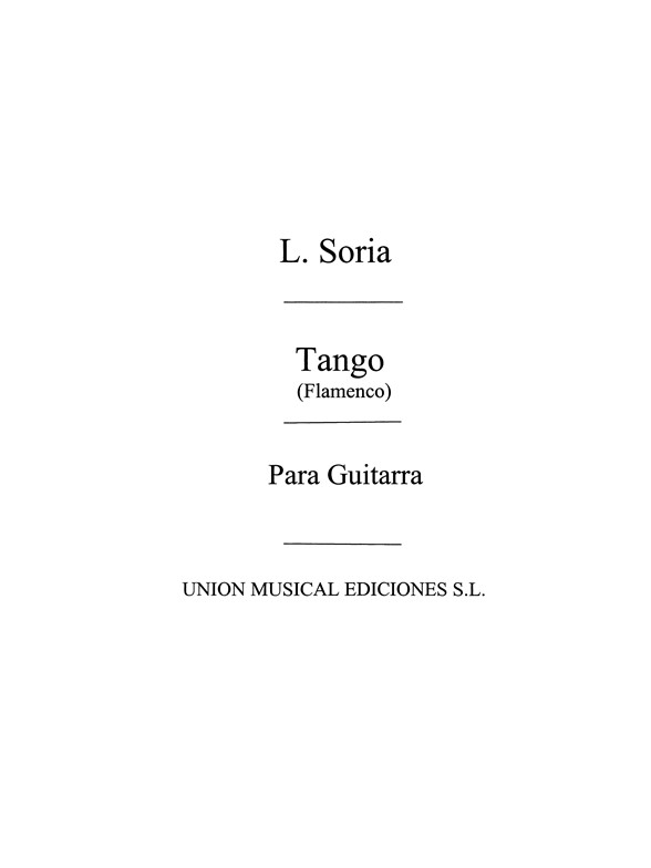 Soria: Tango Flamenco for Guitar