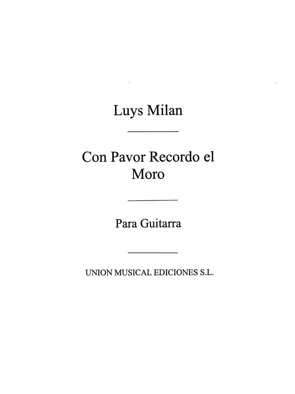 Milan: Con Pavor Recordo El Moro (Azpiazu)