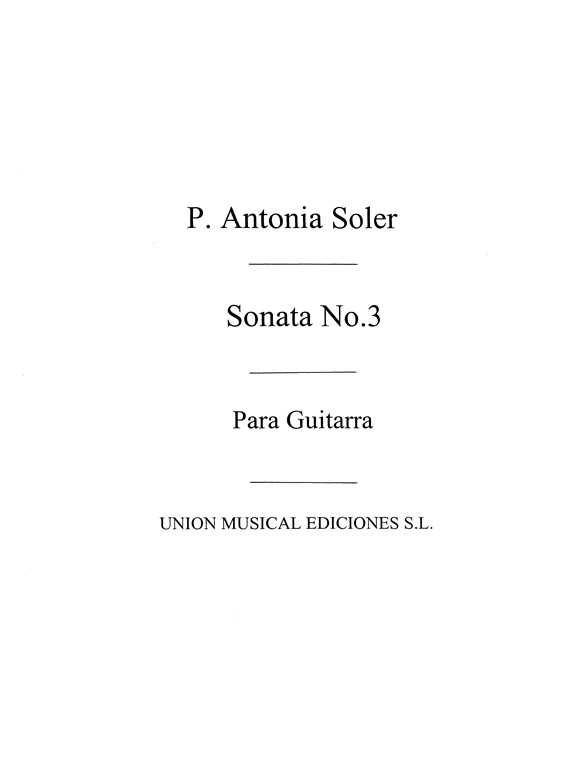 Soler: Sonata No.3 (Garcia Velasco) for Guitar