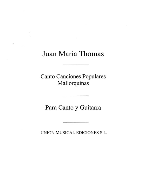 Thomas: Cuatro Canciones Populares Mallorquinas Voice and Guitar