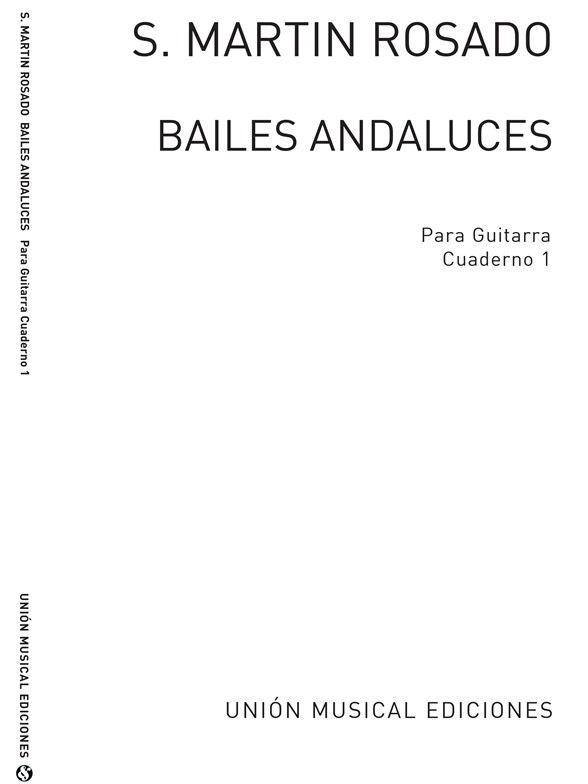 Santiago Martin Rosado: Bailes Andaluces Volume 1 for Guitar
