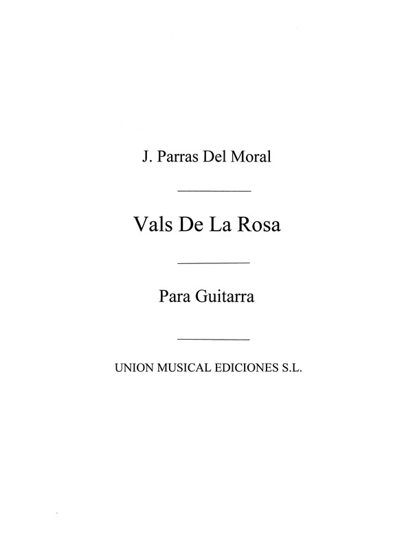 Parras Del Moral: Vals De La Rosa for Guitar