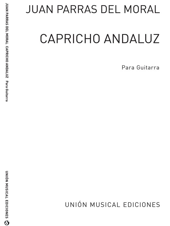 Parras Del Moral: Capricho Andaluz for Guitar