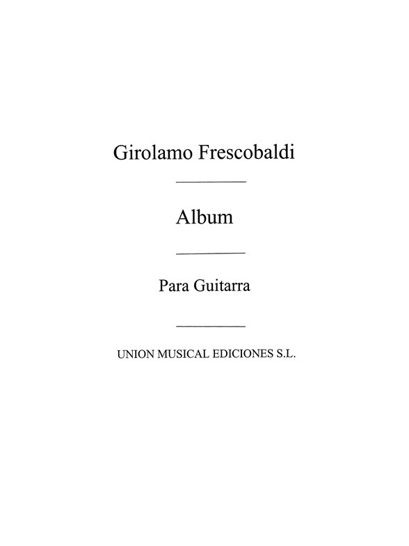 Frescobaldi: Album (Galindo) for Guitar